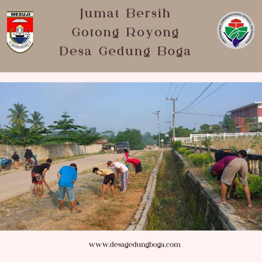 Jum'at bersih,Warga  dan Kepala desa  Gedung Boga melakukan rutinitas gotong royong 
