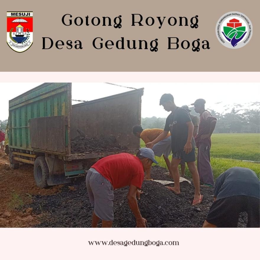Masyarakat desa Gedung Boga yang saling bahu membahu membentuk desa yang bersih dan nyaman
